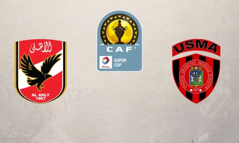 “اتحاد العاصمة بطل السوبر الأفريقي” نتيجة مباراة الاهلى واتحاد العاصمة نهائي السوبر الأفريقي